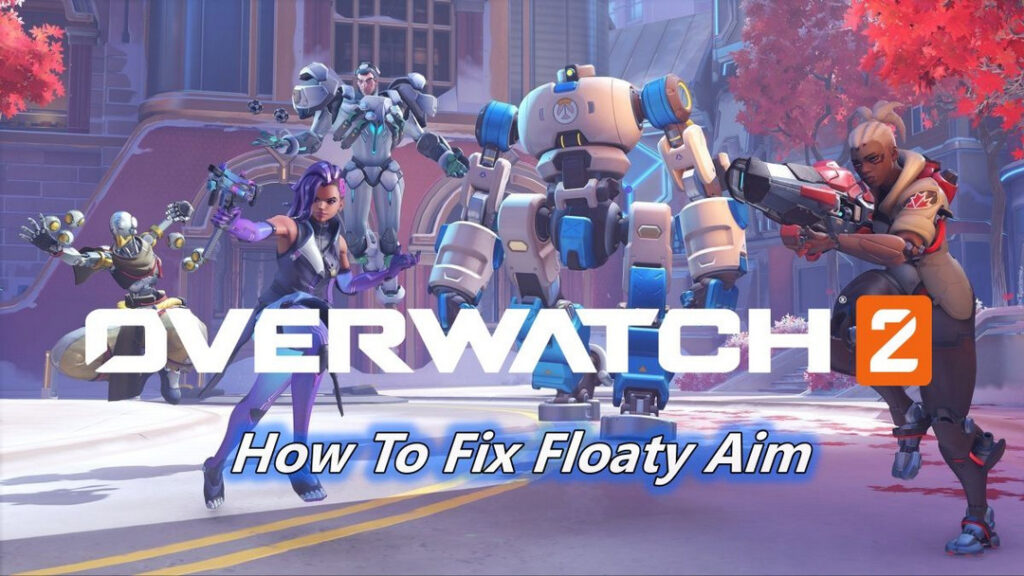 How to Fix Overwatch 2 Aim